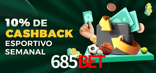 10% de bônus de cashback na 685bet